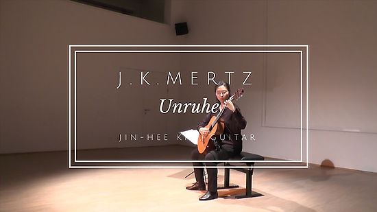 J. K. Mertz - Unruhe, Jinhee Kim